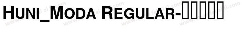 Huni_Moda Regular字体转换
